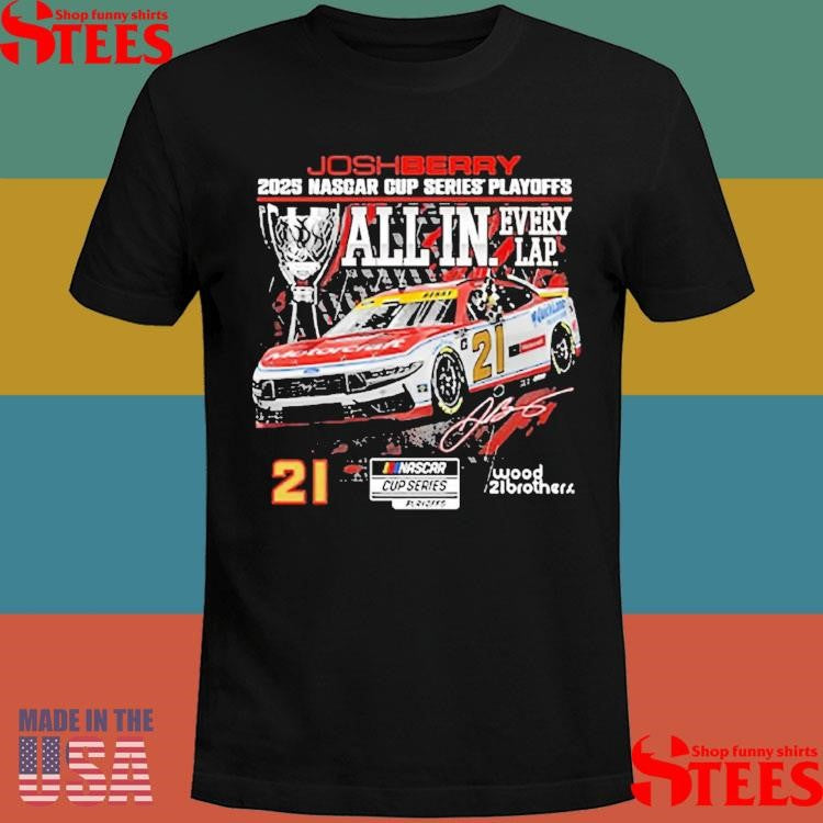 Josh Berry Checkered Flag Sports 2025 Nascar Cup Series Playoffs Ford Motorcraft All In T-shirts