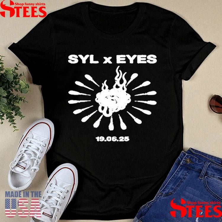 June 19 2025 Syl X Eyes Shirts
