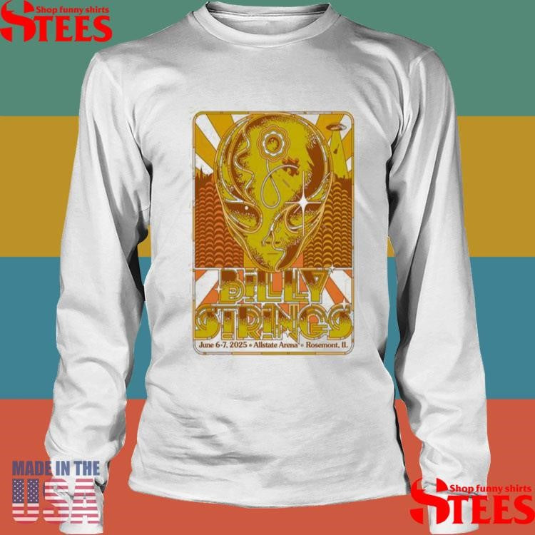June 6-7 2025 Billy Strings Allstate Arena 2025 Rosemont Il T-shirt
