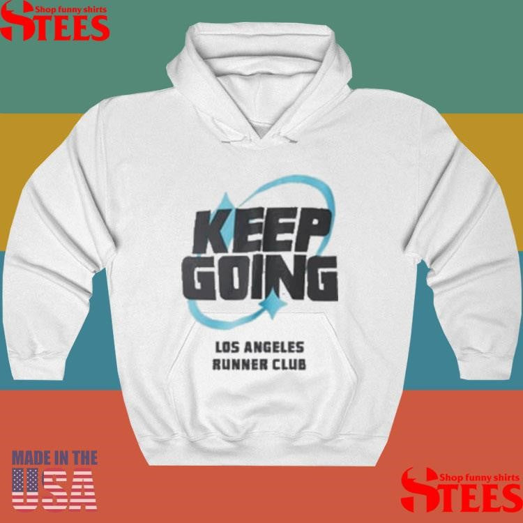 Keep Going Los Angeles Runner Club Shirts