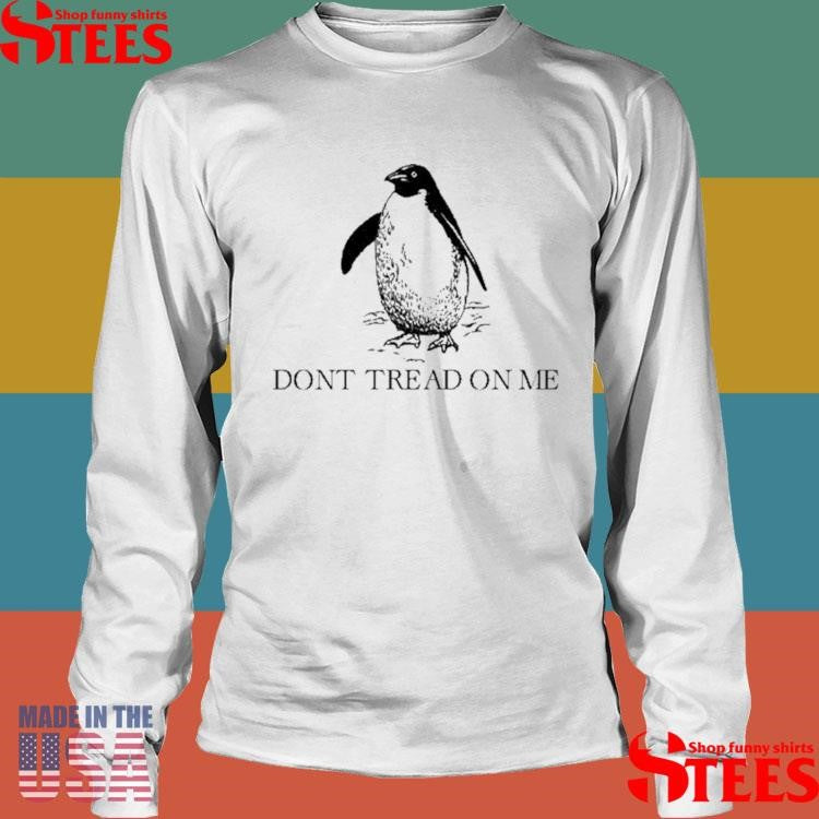 Kels Ferguson Penguins Dont Tread On Me Shirts