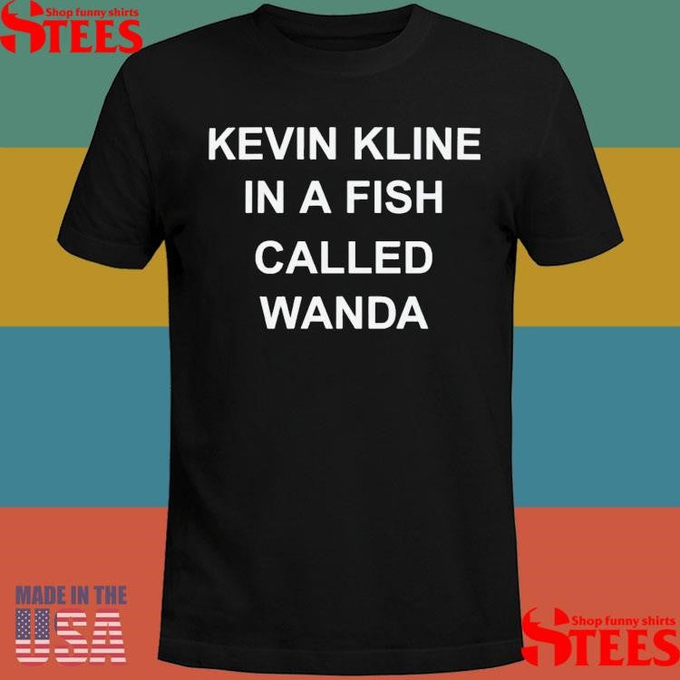Kevin Kline In A Fish Called Wanda T-shirt