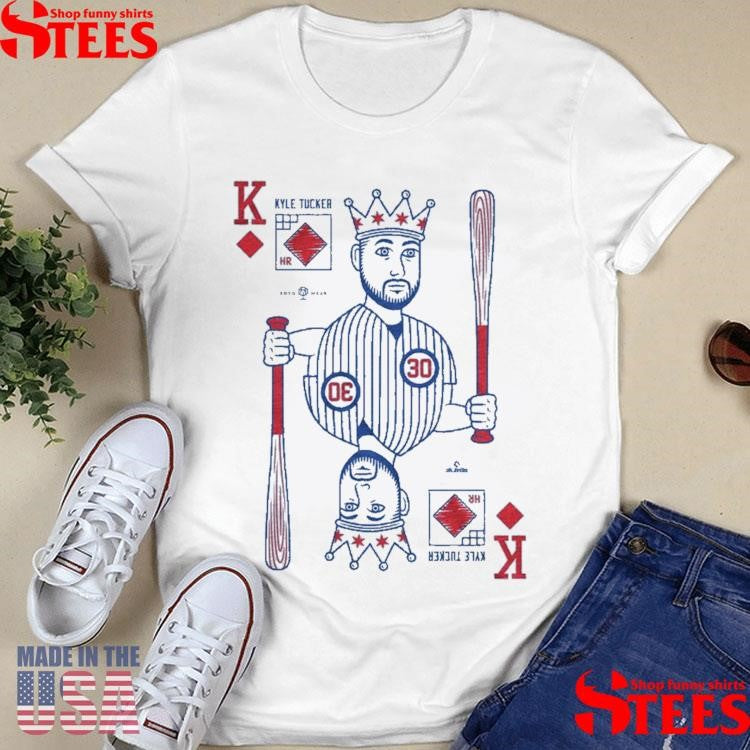 King Tuck Kyle Tucker Shirts