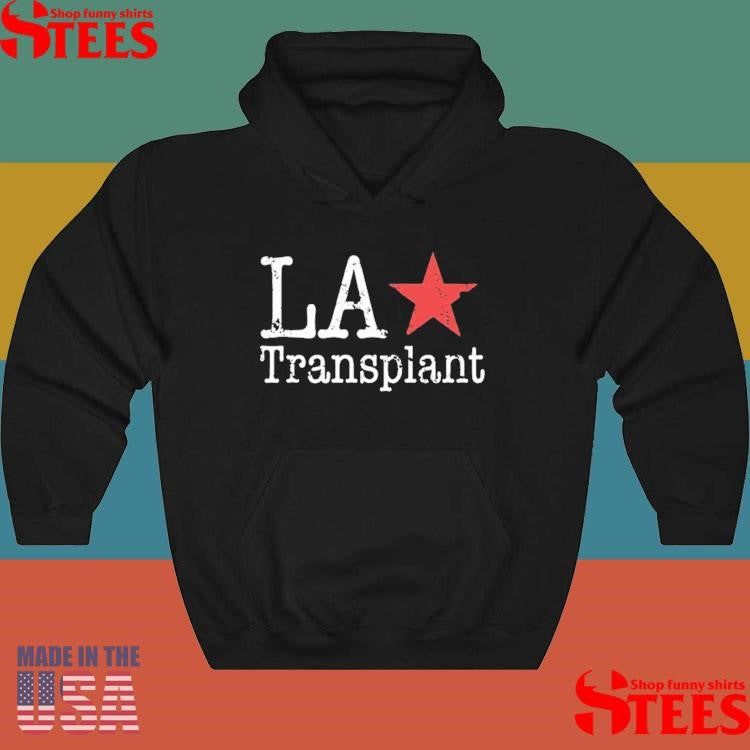 La Transplant T-shirt