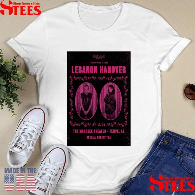 Lebanon Hanover In Tempe Az On April 30 2026 T-shirt