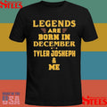 Legends Are Born In December Tyler Joseph And Me Shirts