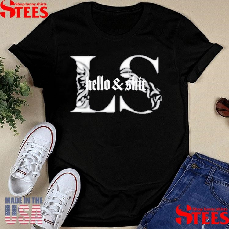 Leo Skepi Collection Hello And Shit T-shirts