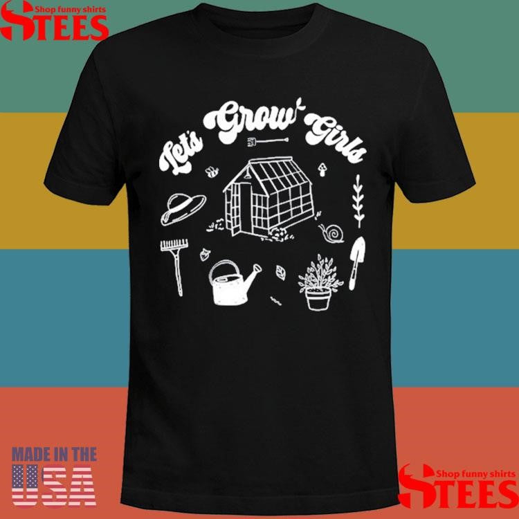 Let’s Grow Girls Shirts
