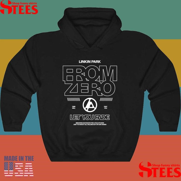 Linkin Park From Zero Let You Fade Shirts