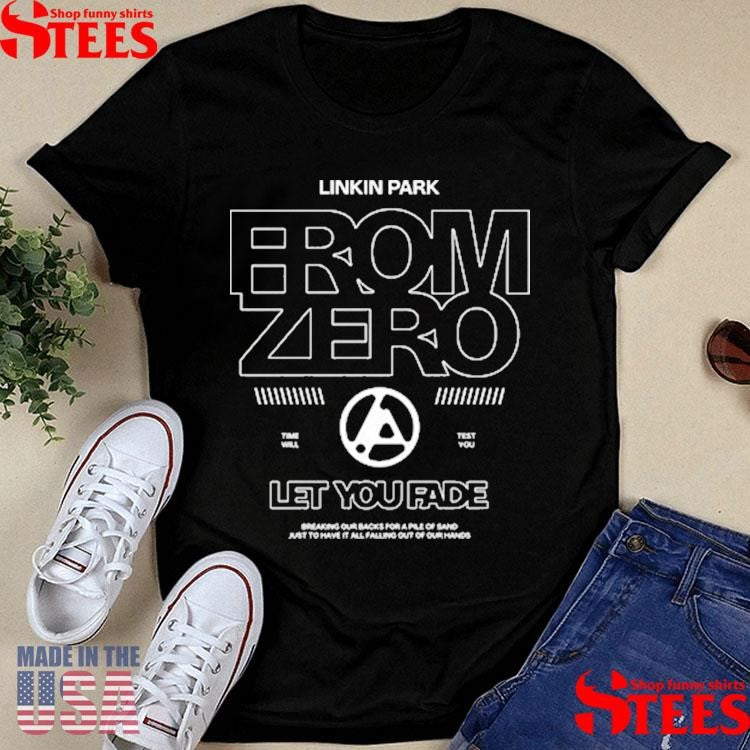 Linkin Park From Zero Let You Fade T-shirt