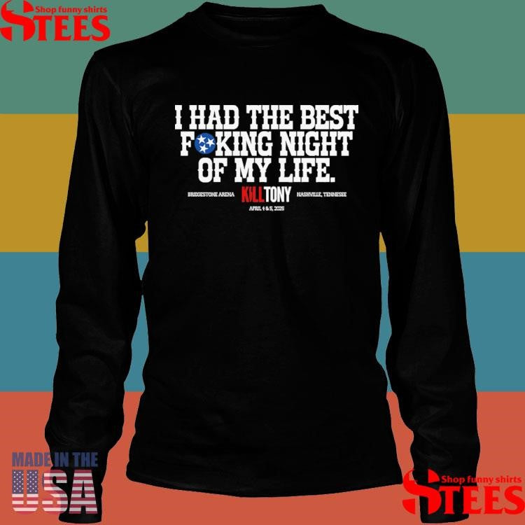 Live Nashville Best Fucking Night Shirts