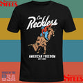 Live Reckless American Freedom T-shirt