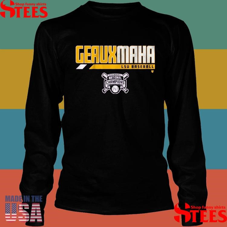 Lsu Baseball 2025 National Champions Geauxmaha T-shirt