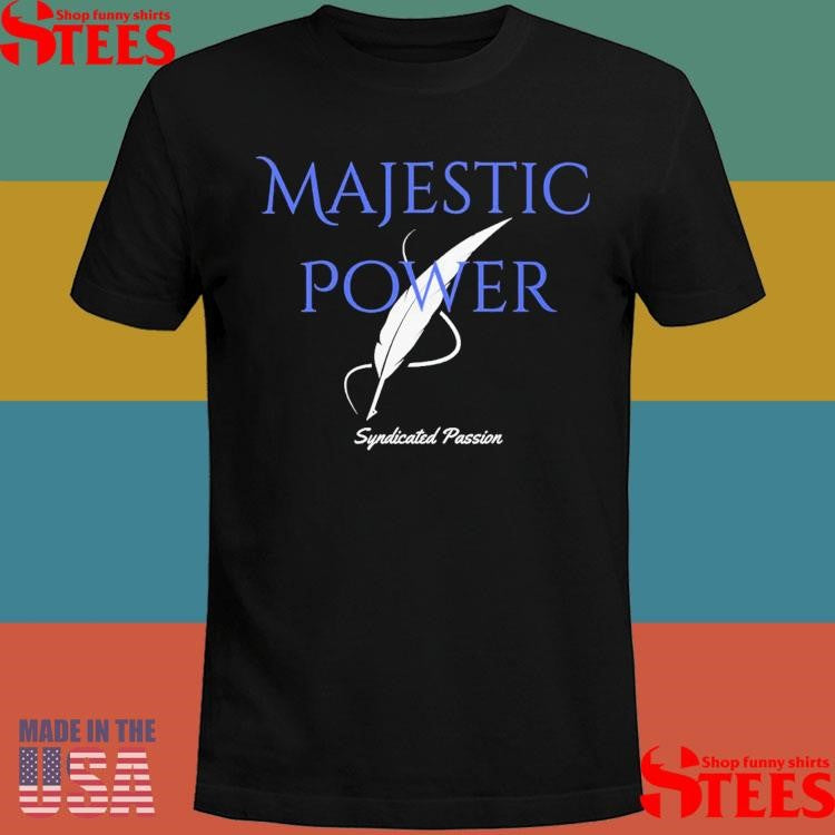 Majestic Power Syndicated Passion T-shirt