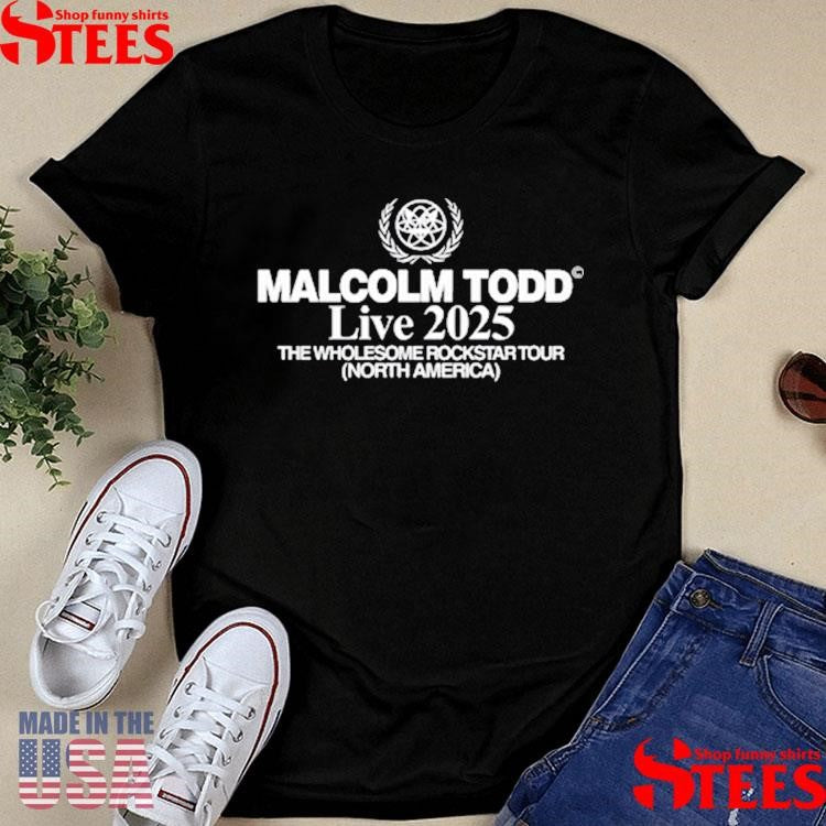 Malcolm Todd Live 2025 The Wholesome Rockstar Tour North America Shirts