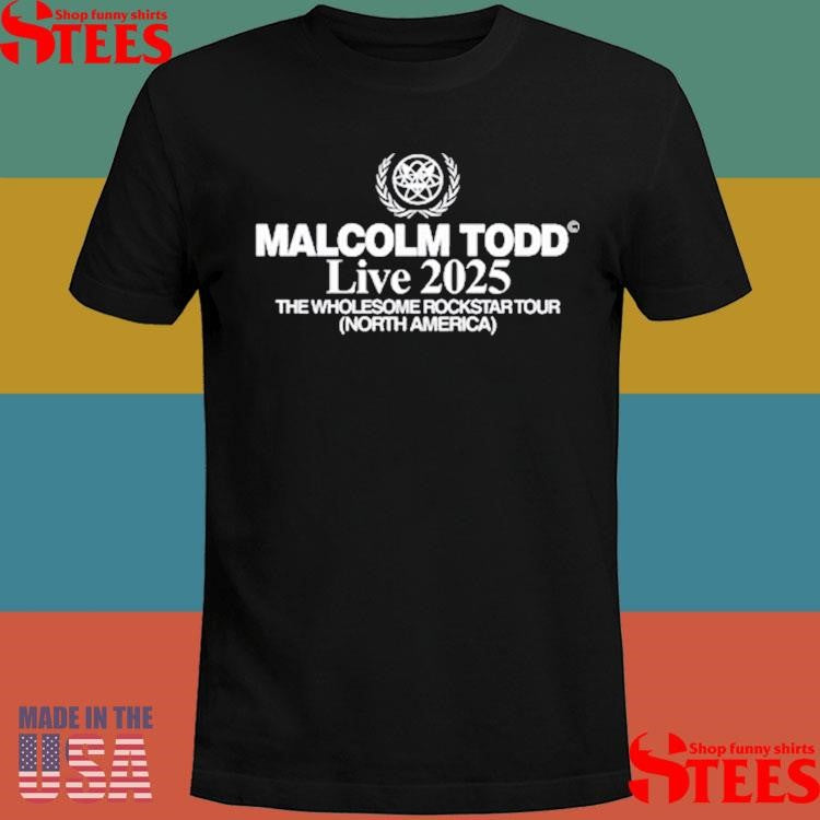 Malcolm Todd Live 2025 The Wholesome Rockstar Tour North America Shirts