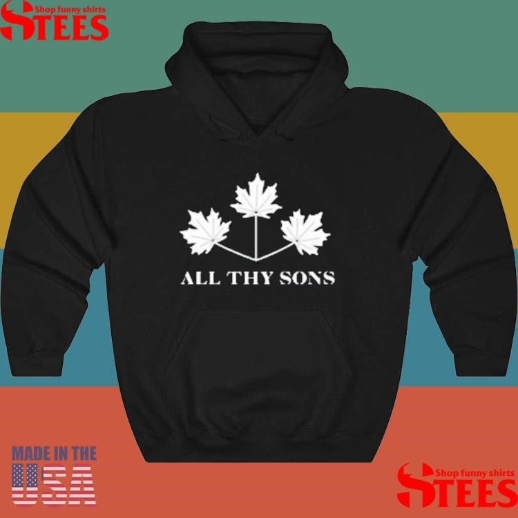 Maple Leaf All Thy Sons T-shirt