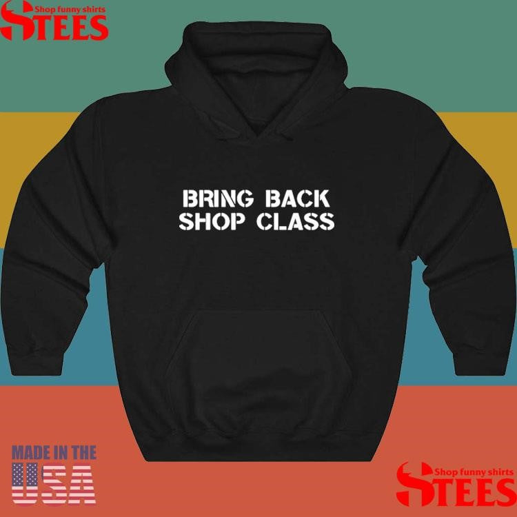 Mary Tiles Texas Bring Back Shop Class Shirts