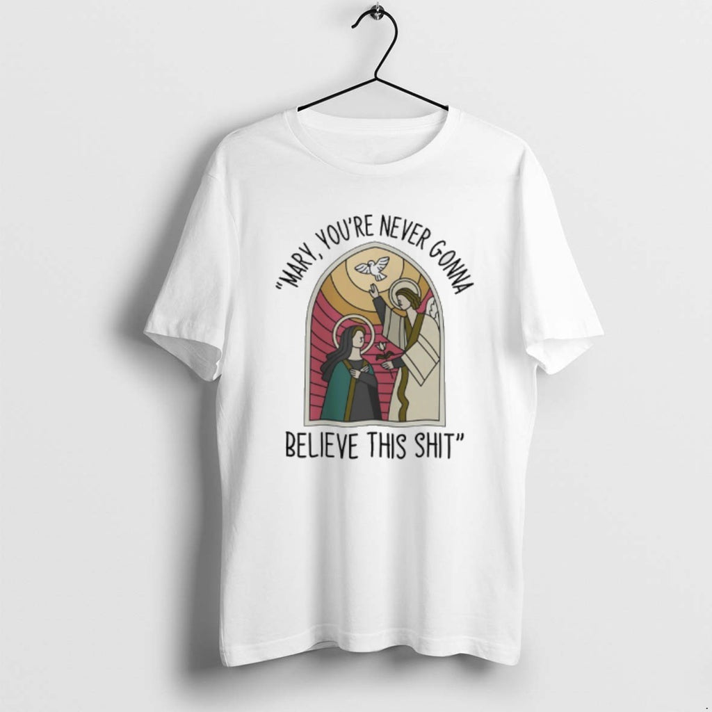 Official Mary And Jesus Youre Never Gonna Wont Believe This Shit