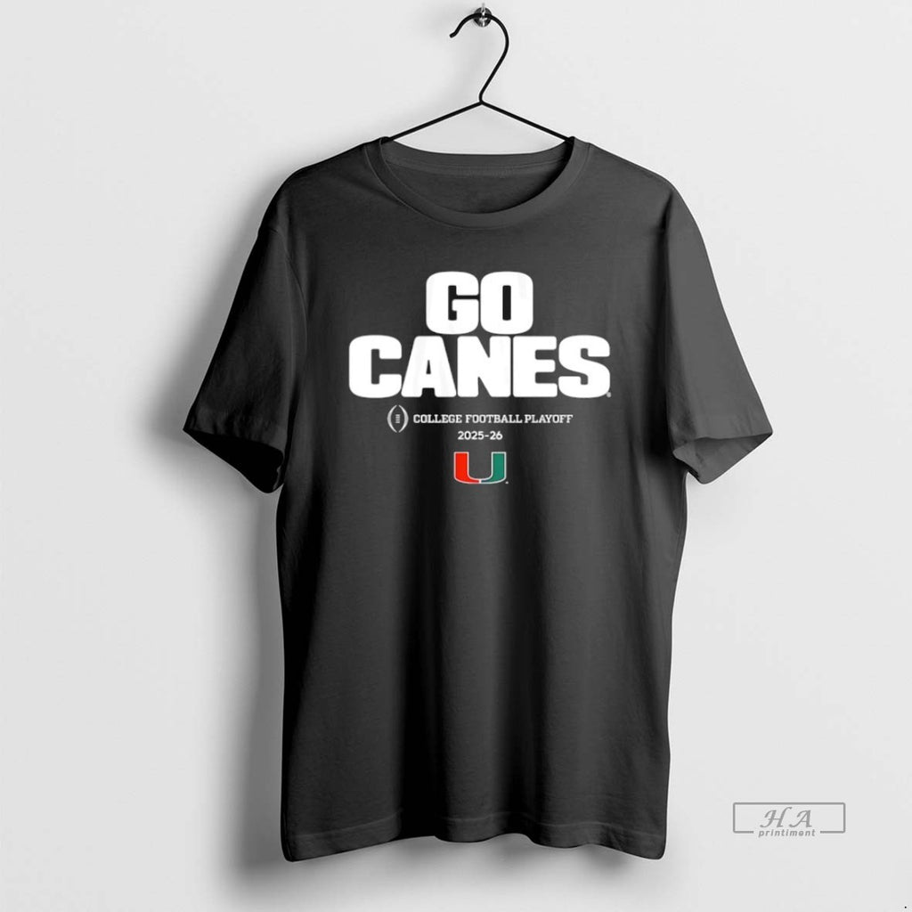 Official Miami Huricanes Go Canes 2025 2026 College Football Playoff Team Slogan