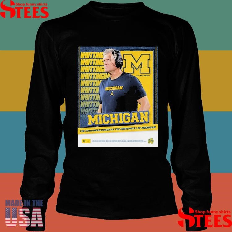 Michigan 22nd Head Coach Kyle Whittingham T-shirt