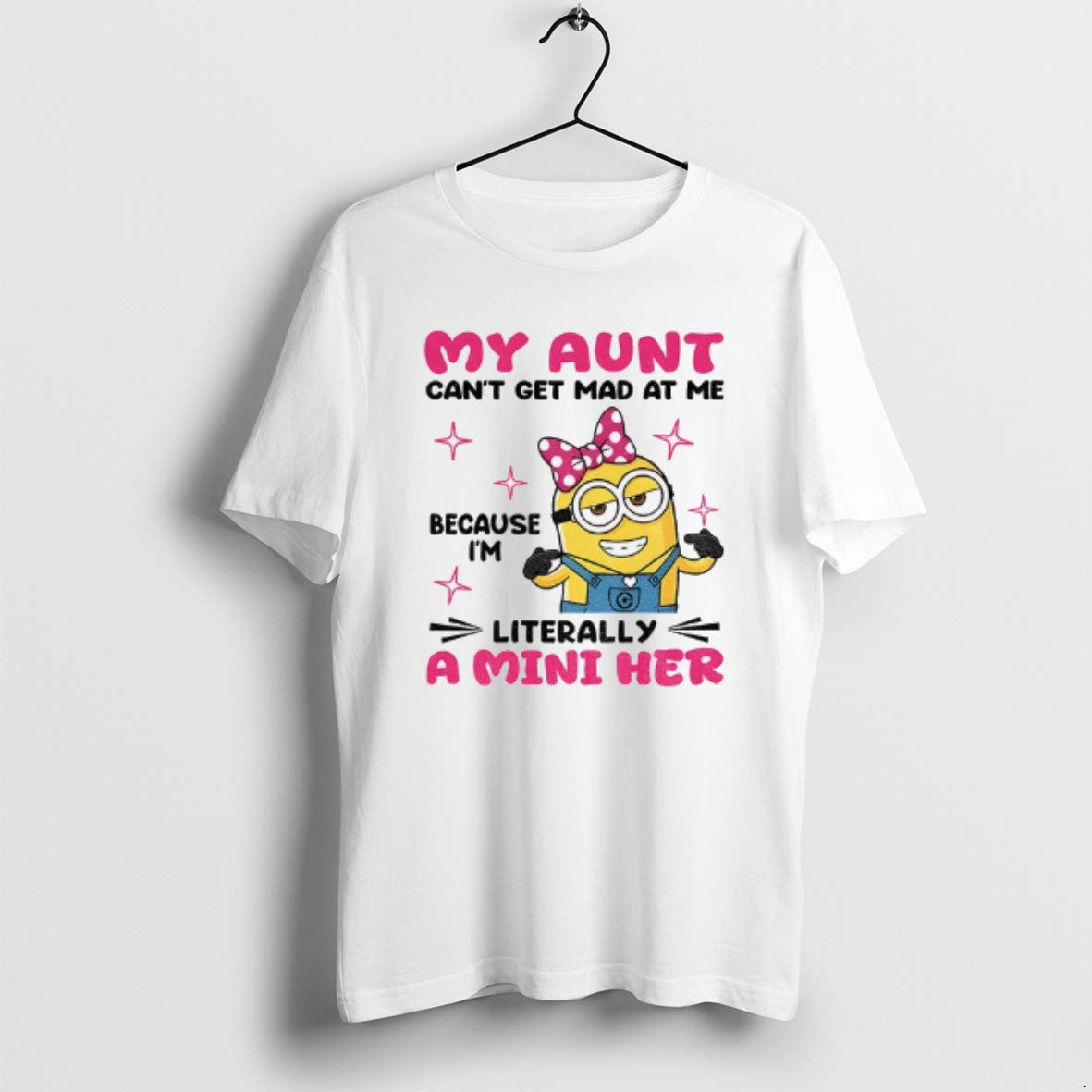 Official Minion My Aunt Cant Get Mad At Me Because Im Literally A Mini Her