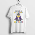 Official Minion Once I Get An Attitude It Takes Me 3 5 Business Days To