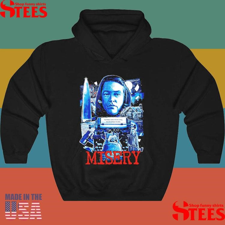 Misery It’s For The Best Shirts