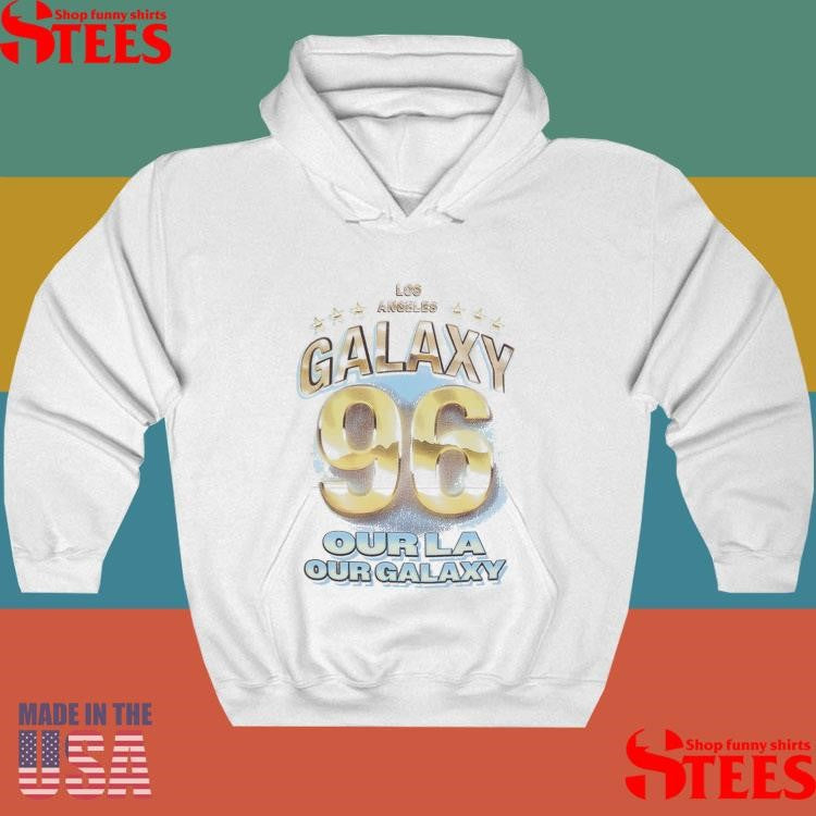 Mls La Galaxy 96 Our La Our Galaxy Shirts