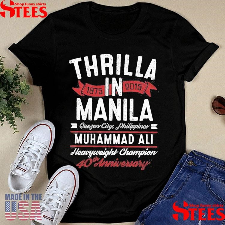 Muhammad Ali Thrilla In Manila 40th Anniversary Shirts