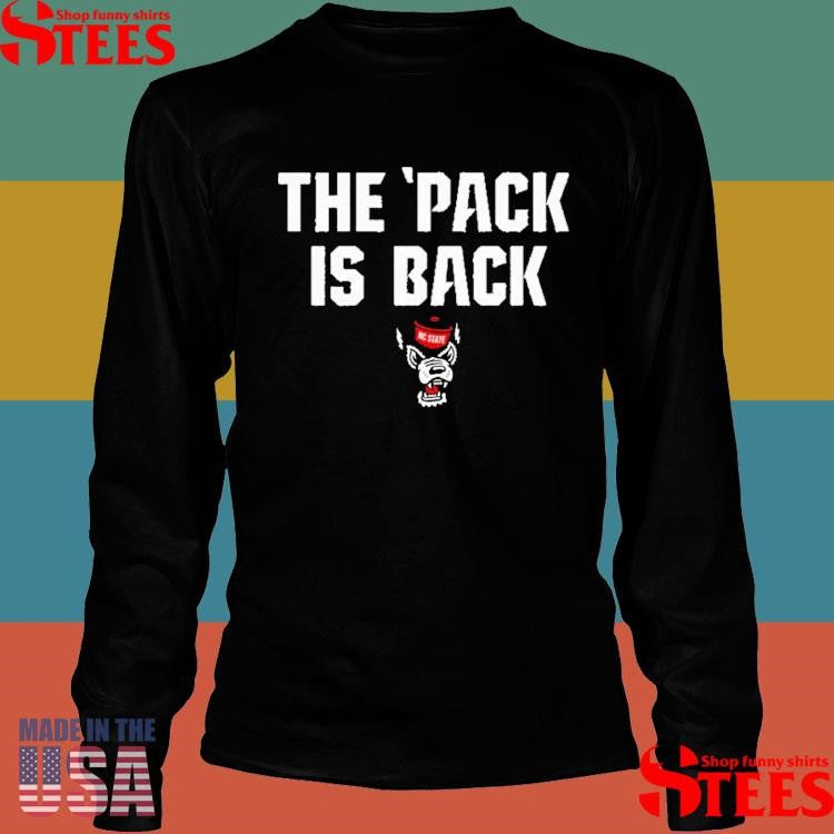 Nc State Wolfpack The Pack Is Back Shirts