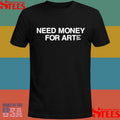 Need Money For Arte Shirts
