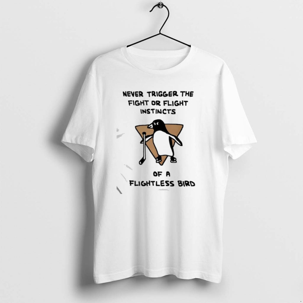 Official Never Trigger The Fight Or Flight Instincts Of A Flightless Bird