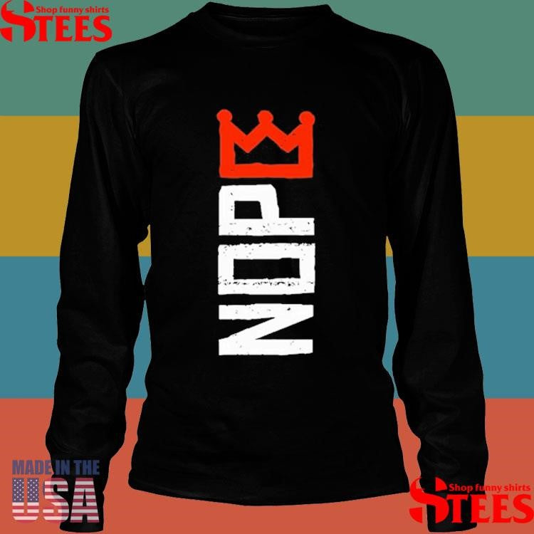 No Kings Nope Protest Sign Horizontal T-shirt