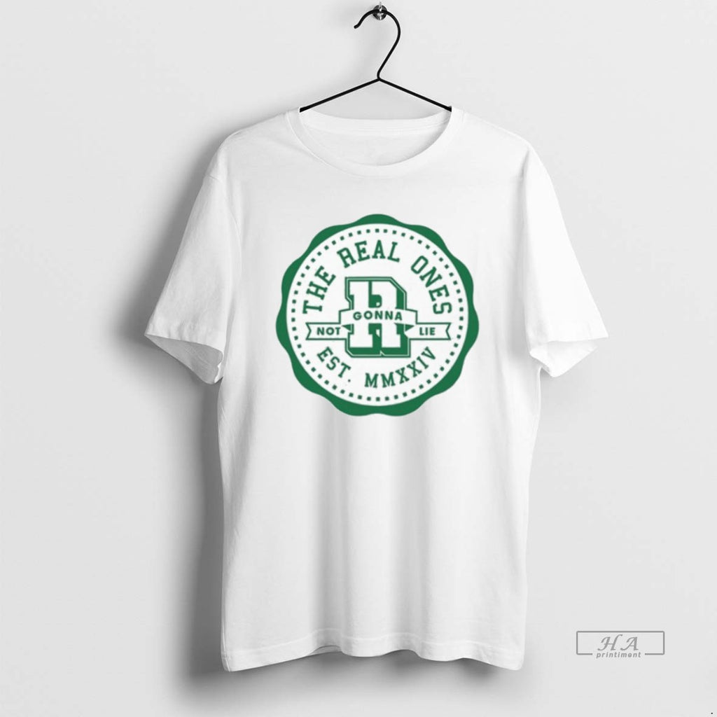 Official Not Gonna Lie The Real Ones Badge Est 2025