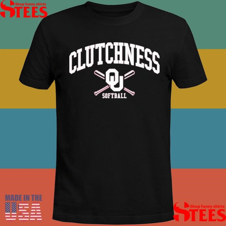 Official Oklahoma Sooners Softball Clutchness Shirtss