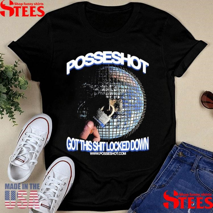 Official Posseshot Locked Down Shirtss