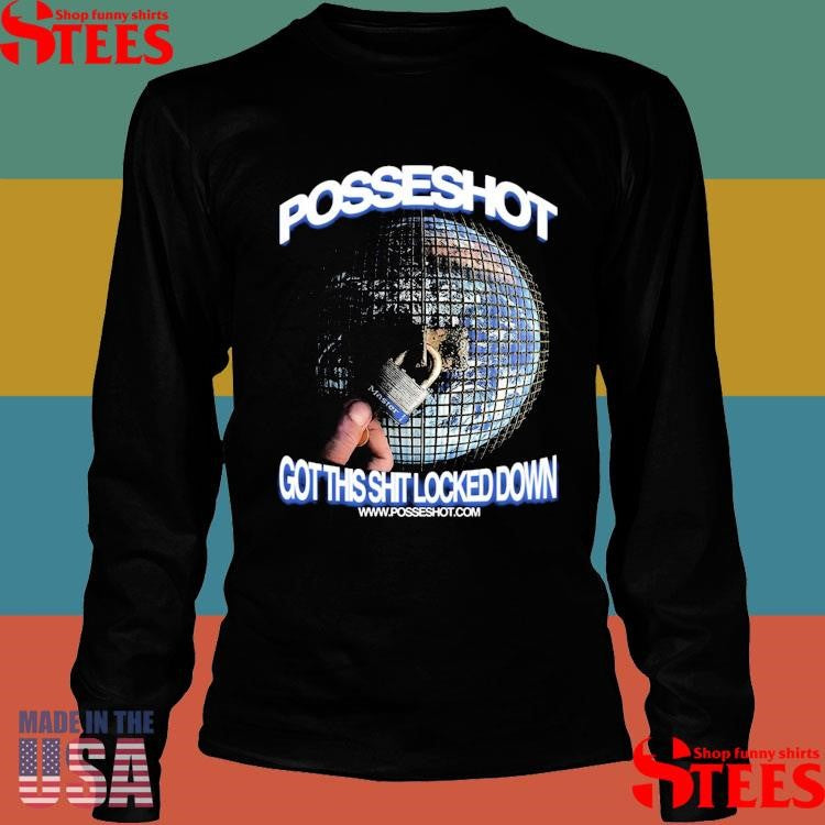 Official Posseshot Locked Down Shirtss