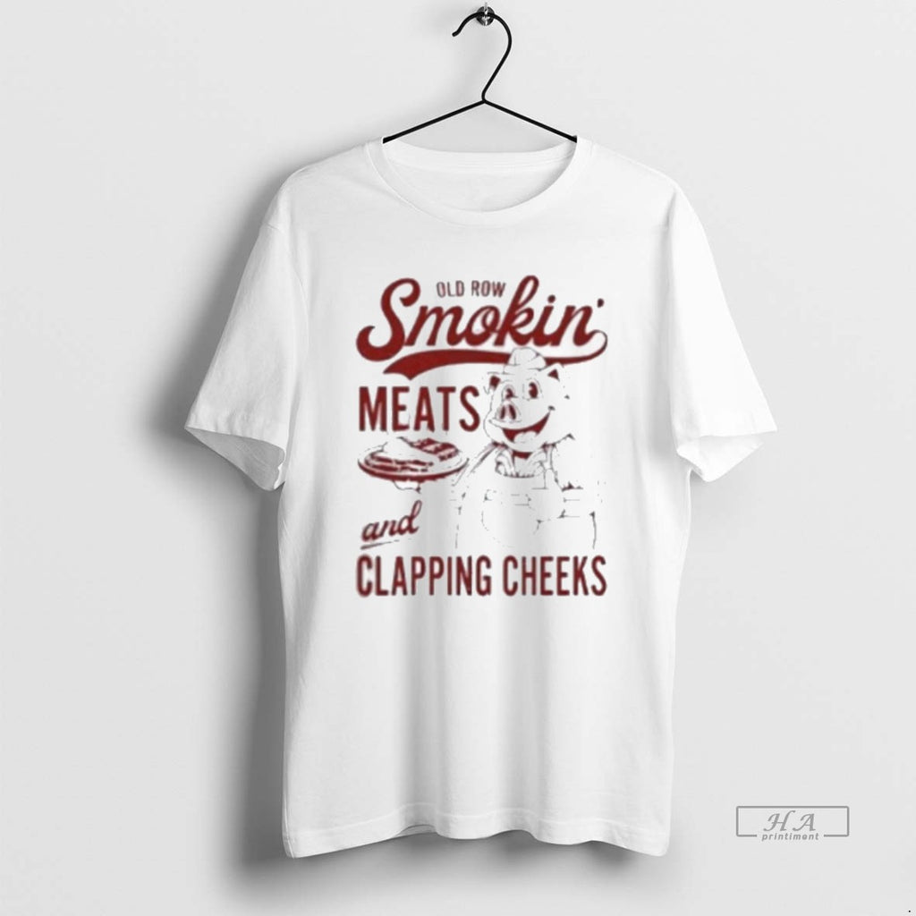 Official Old Row Smokin Meats And Clapping Cheeks