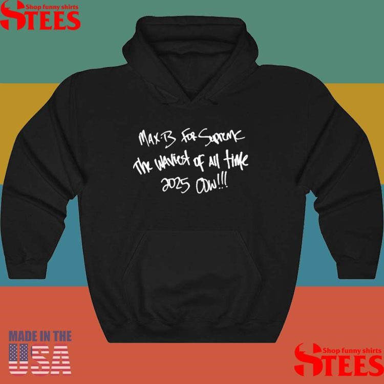 Ovrnundr She Loves Me Not Max-b For The Waviest Of All Time 2025 Oow Shirts