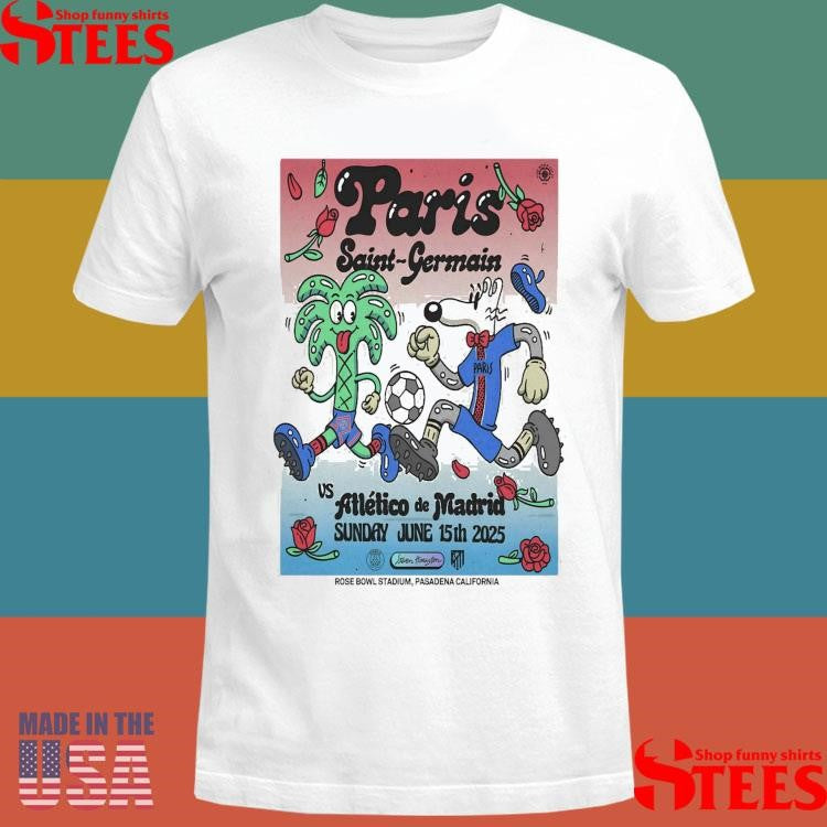 Paris Saint-germain Tour June 15 2025 Rose Bowl Stadium Pasadena California T-shirt