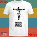 Part Of The Plan Problem Are A Part Of The Plan Shirts