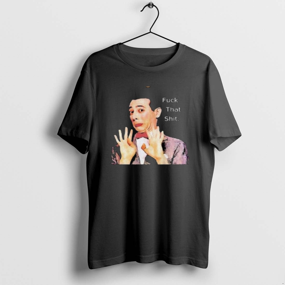 Official Paul Reubens Fuck That Shit Circle Black