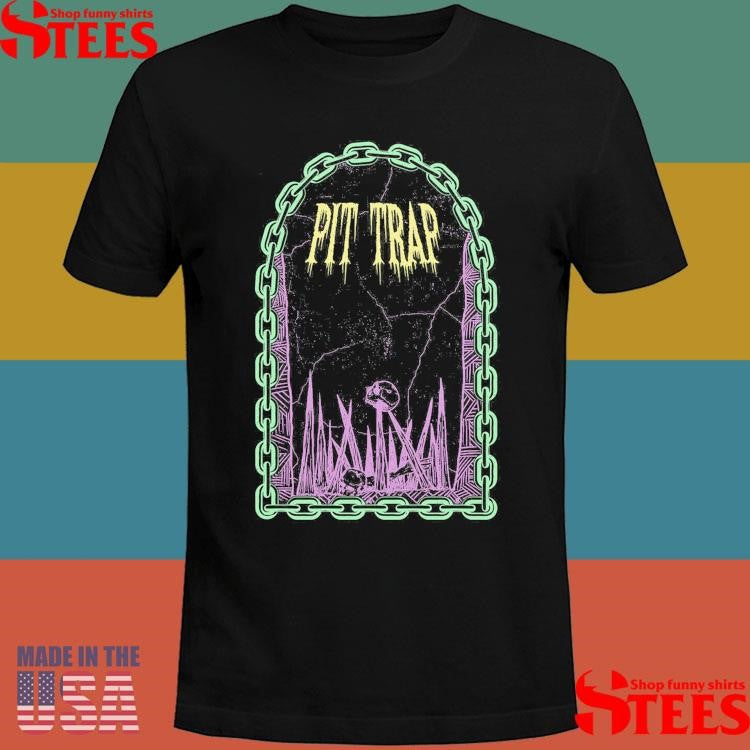 Pit Trap 80s Fade Edition Shirts