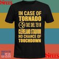 Pittsburgh Cleveland In Case Of Tornado Take Shelter In Cleveland Stadium No Chance Of Touchdown T-shirt