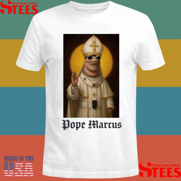 Pope Marcus XIV The Pope Worm Meme Shirts
