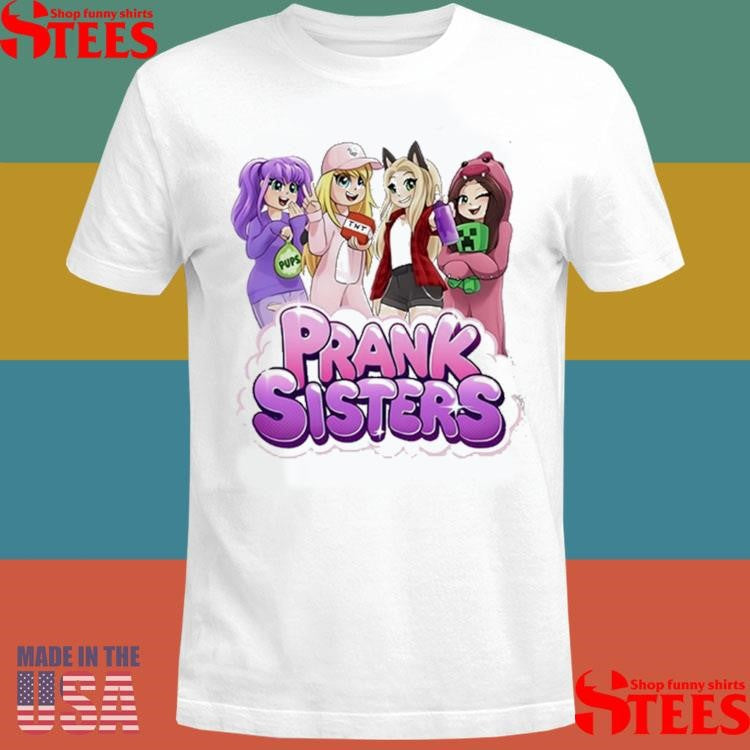 Prank Sisters Standard Shirts