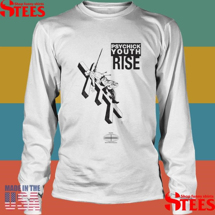 Psychick Youth Rise World Network System T-shirt