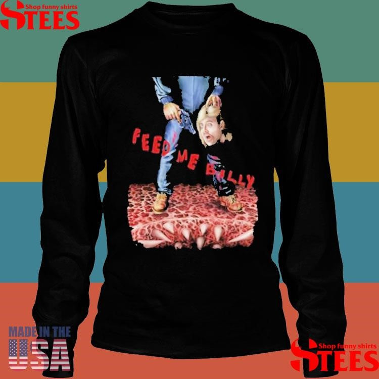 Puppet Combo Feed Me Billy So No Head Shirts