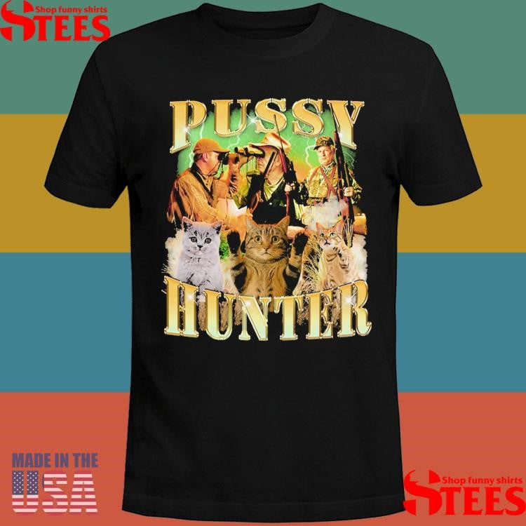 Pussy Hunter Cats T-shirts